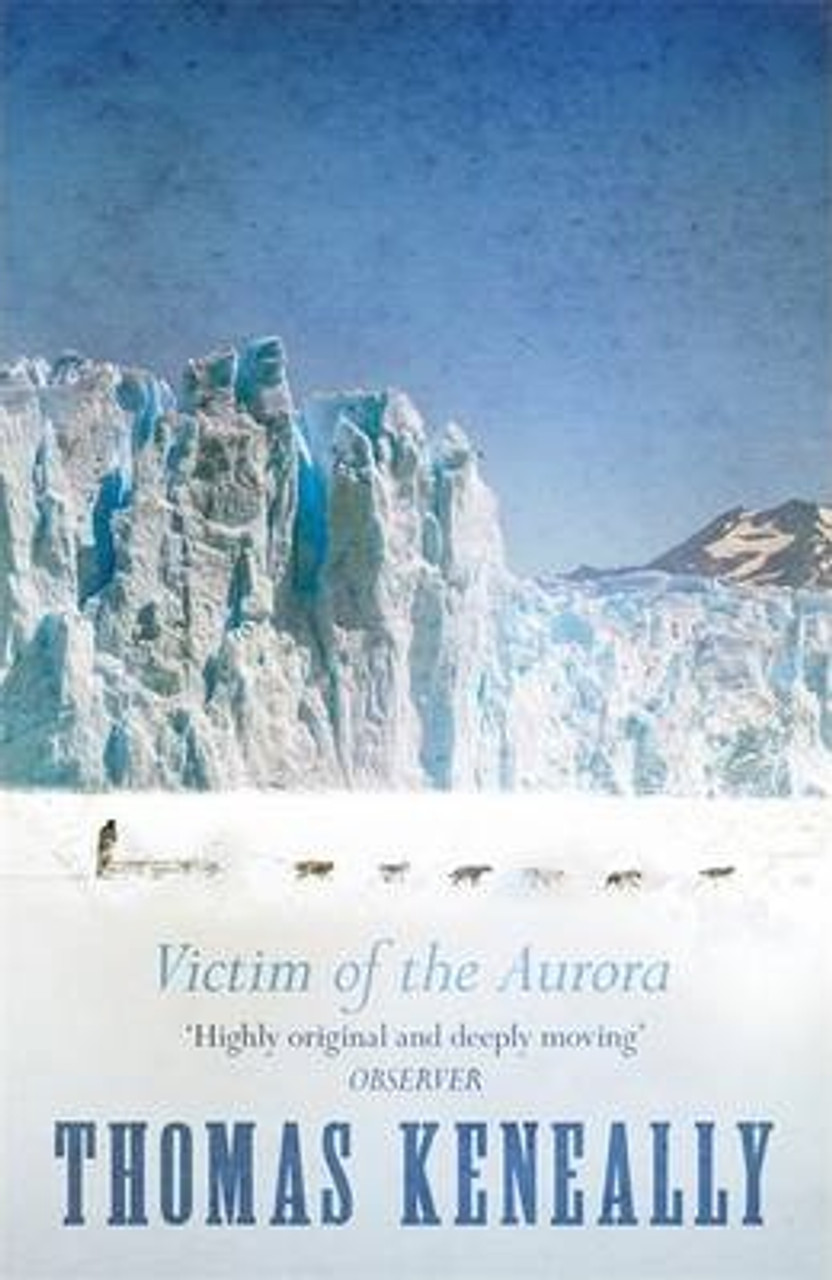 Thomas Keneally / Victim of the Aurora