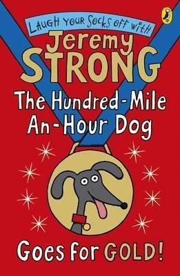 Jeremy Strong / The Hundred-Mile-an-Hour Dog Goes for Gold!