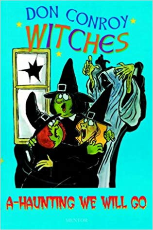 Don Conroy / The Witches: A Haunting We Go