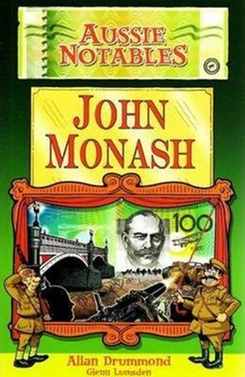 Allan Drummond / Aussie Notables: John Monash
