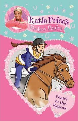 Katie Price / Katie Price's Perfect Ponies: Ponies to the Rescue