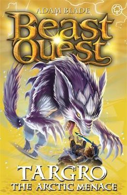Adam Blade / Beast Quest: Targro the Arctic Menace