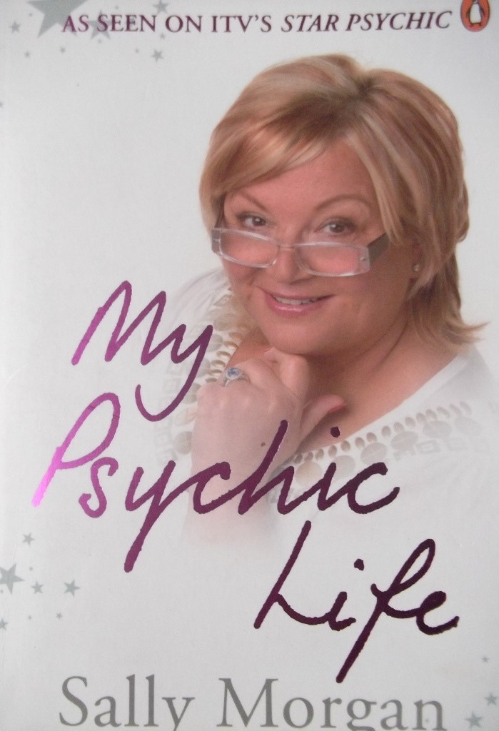 Sally Morgan / My Psychic Life