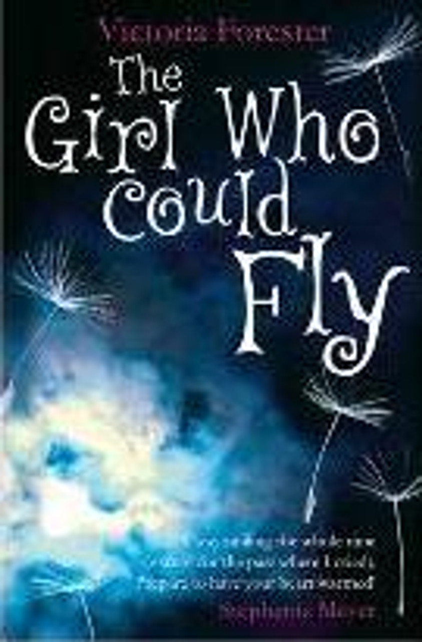 Victoria Forester / The Girl Who Could Fly