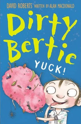 David Roberts / Dirty Bertie: Yuck!
