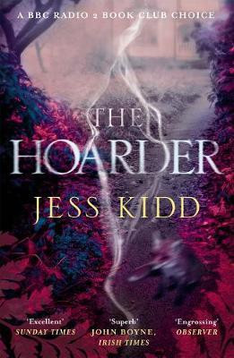 Jess Kidd / The Hoarder