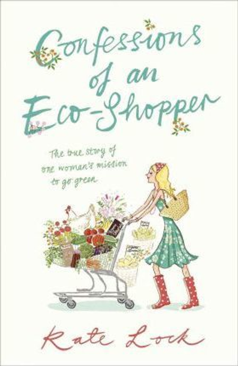 Kate Lock / Confessions of an Eco-Shopper