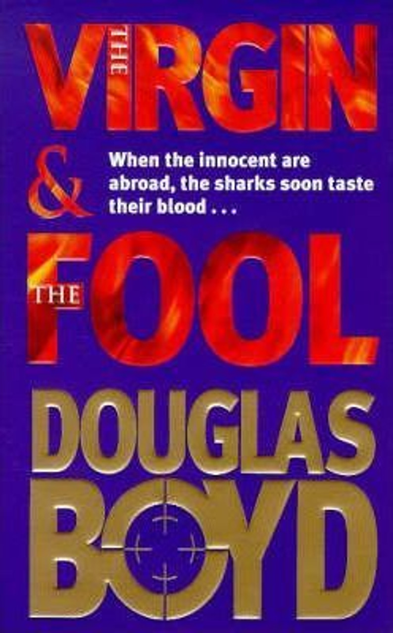 Douglas Boyd / The Virgin and the Fool