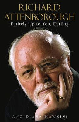Richard Attenborough / Entirely Up to You, Darling (Large Paperback)