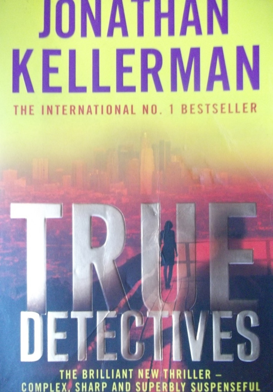 Jonathan Kellerman / True Detectives