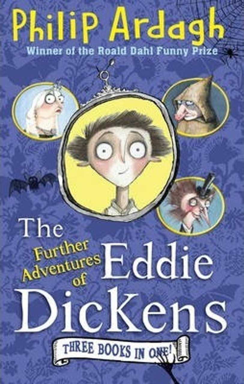 Philip Ardagh / The Further Adventures of Eddie Dickens