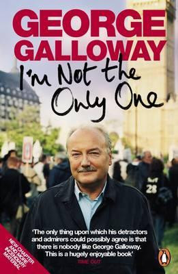 George Galloway / I'M Not the Only One