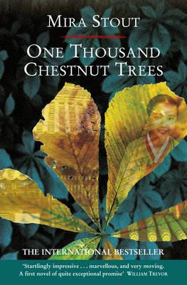 Mira Stout / One Thousand Chestnut Trees