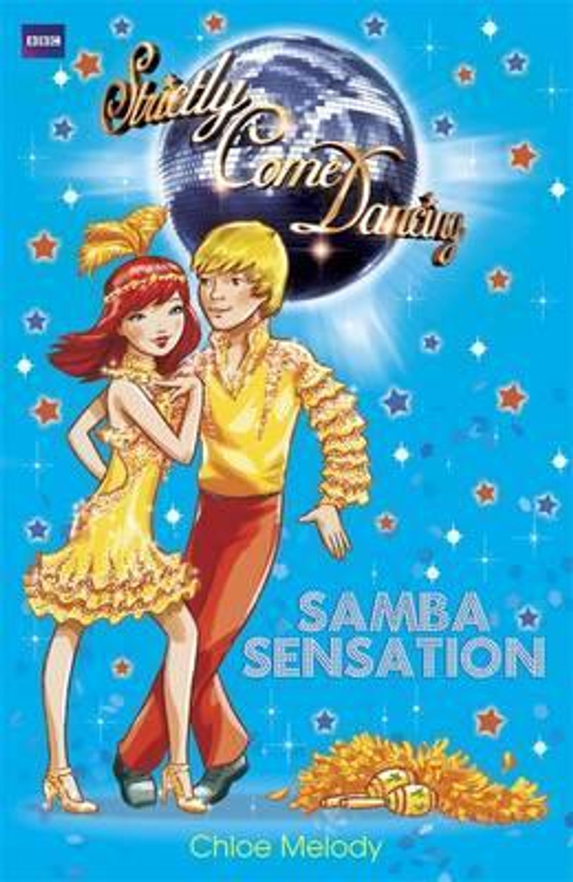 Chloe Melody / Strictly Come Dancing: Samba Sensation