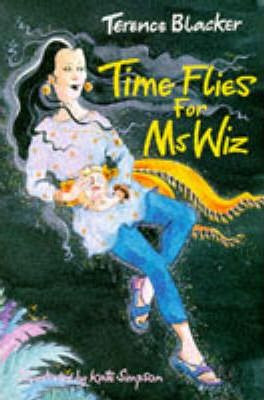 Terence Blacker / Time Flies for Ms.Wiz