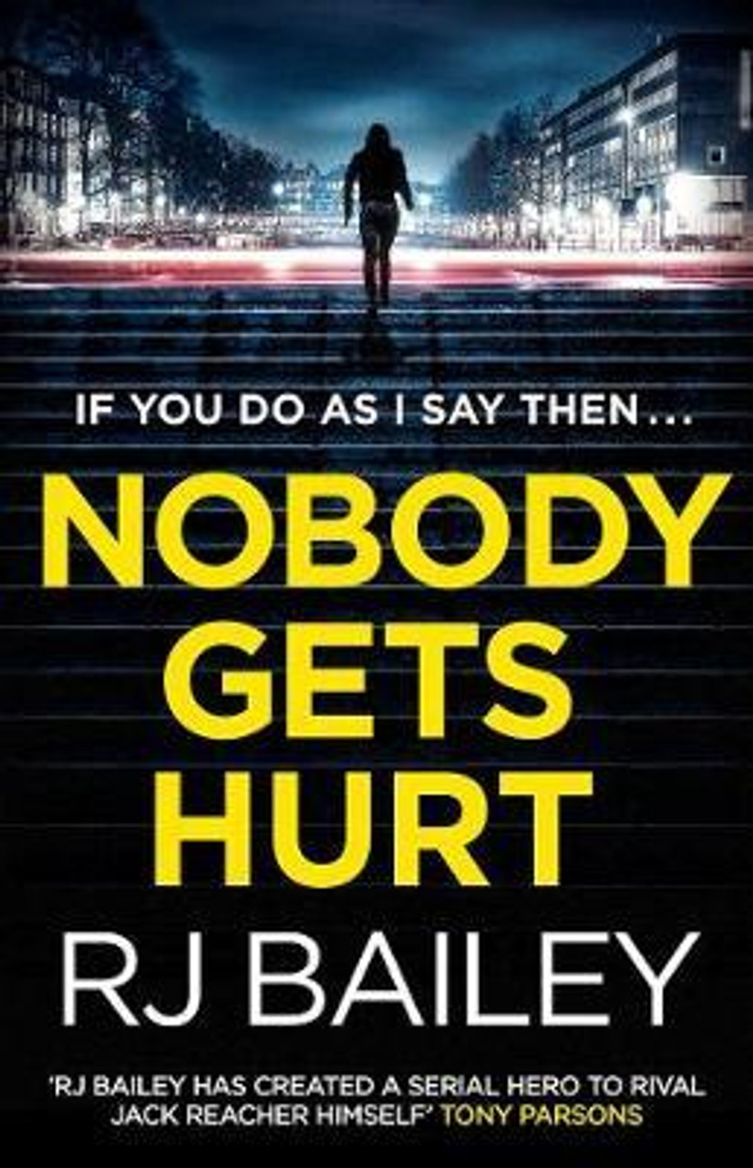 R. J. Bailey / Nobody Gets Hurt