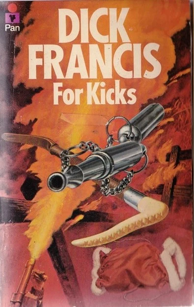 Dick Francis / For Kicks