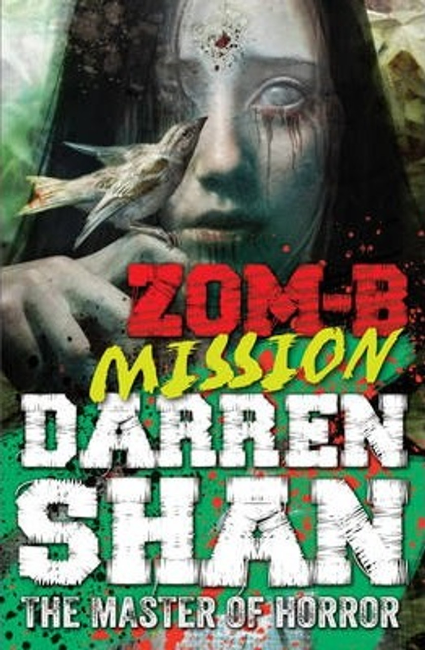 Darren Shan / ZOM-B Mission ( ZOM-B Series, Book 7 )