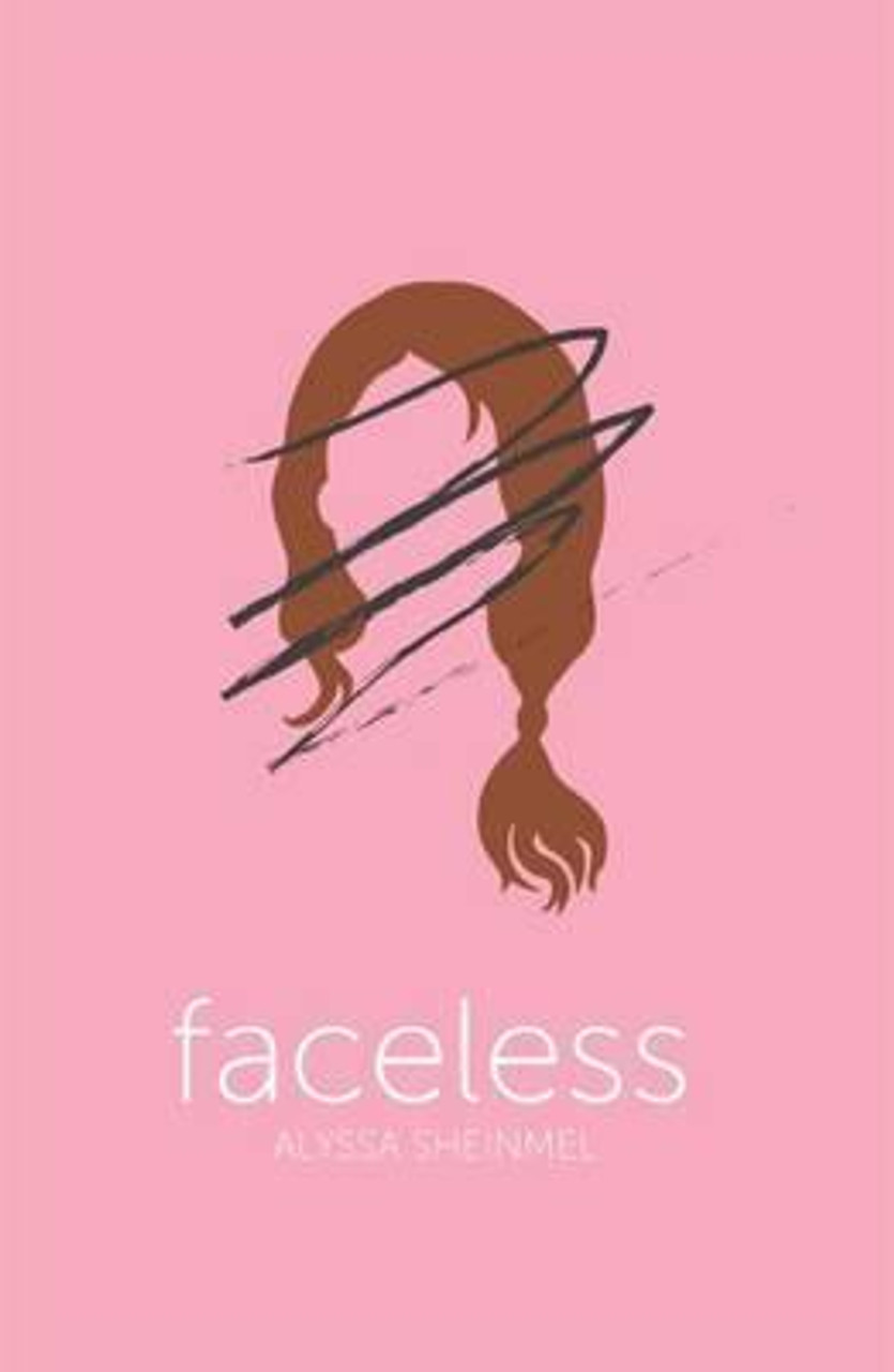 Alyssa B. Sheinmel / Faceless