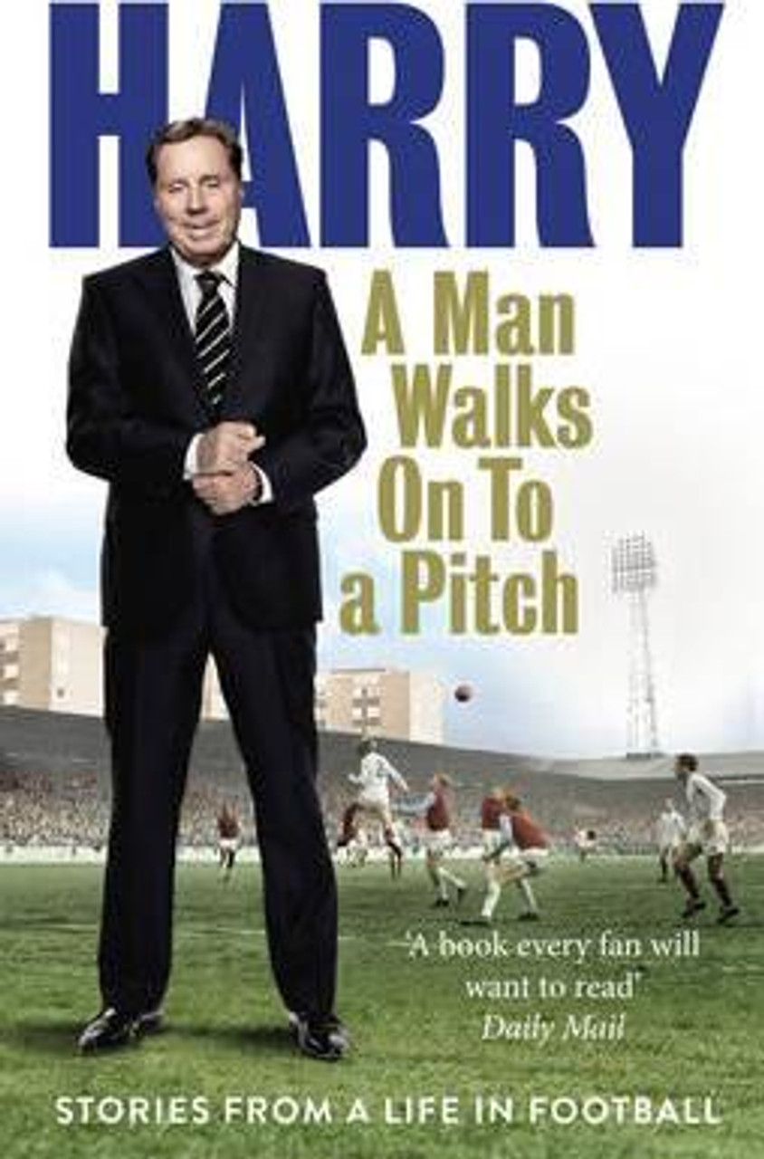 Harry Redknapp / A Man Walks On To a Pitch
