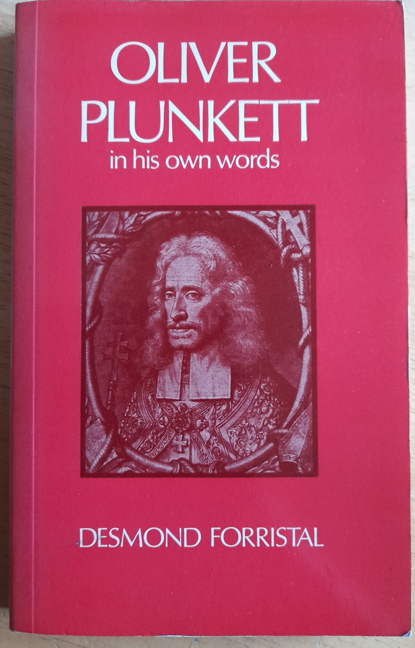 Desmond Forristal - Oliver Plunkett in His Own Words ( Vintage Paperback)