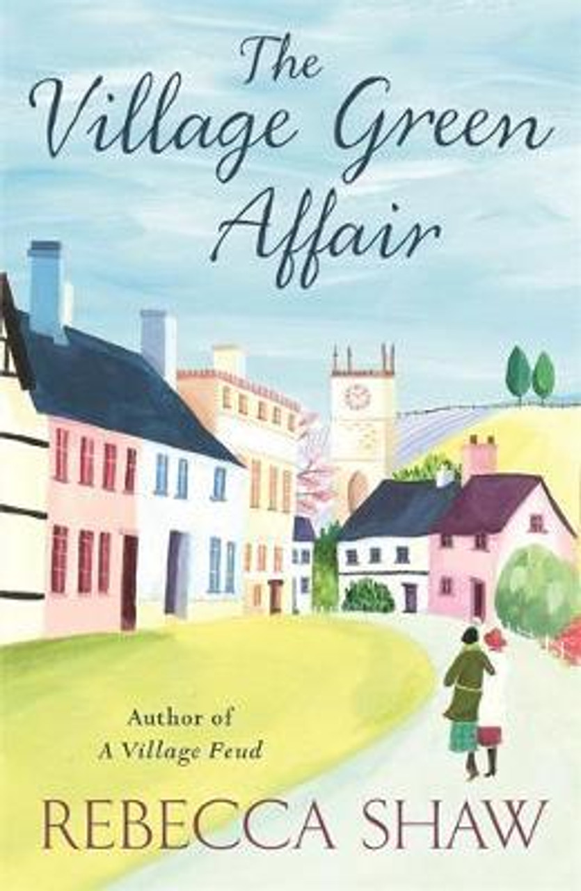 Rebecca Shaw / The Village Green Affair