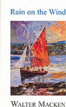 Walter Macken / Rain on the Wind