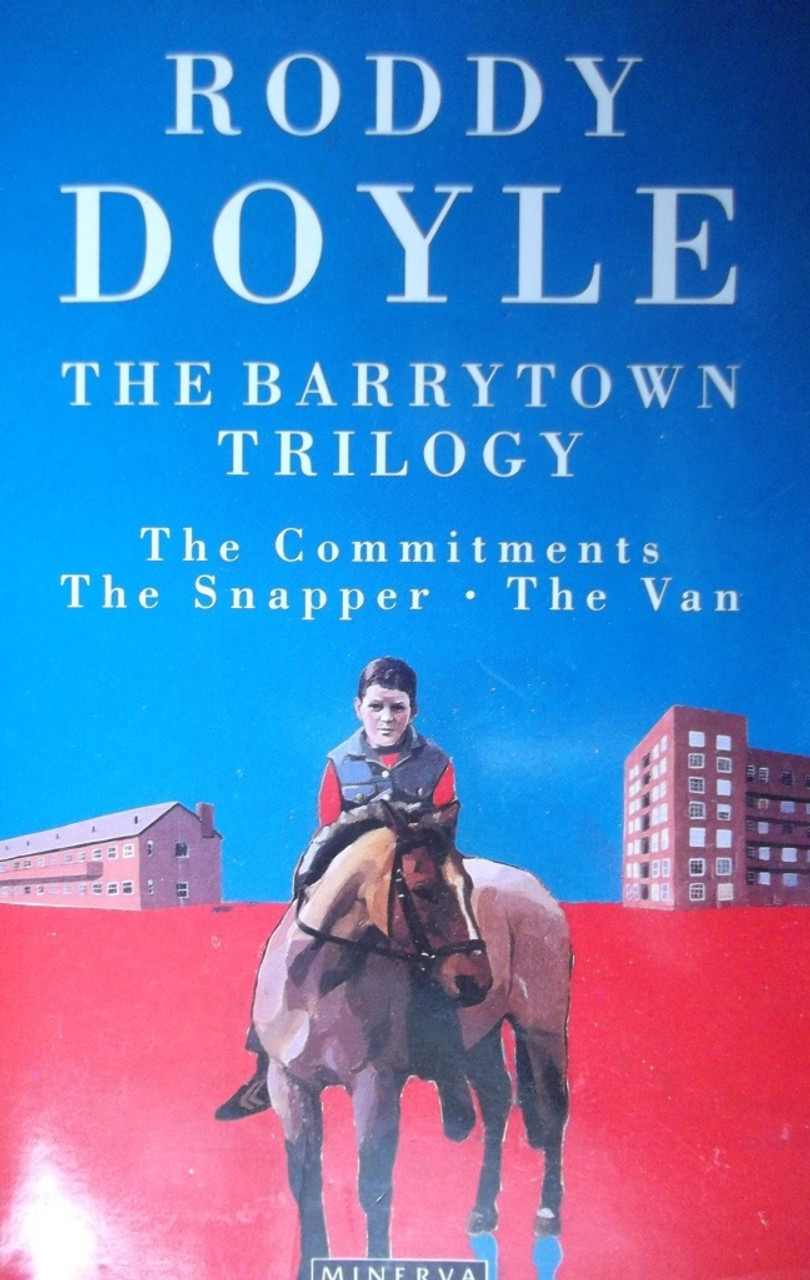 Roddy Doyle / The Barrytown Trilogy