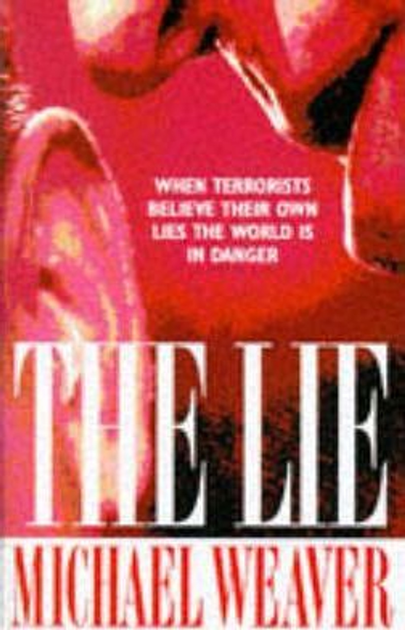 Michael Weaver / The Lie Michael Weaver / The Lie