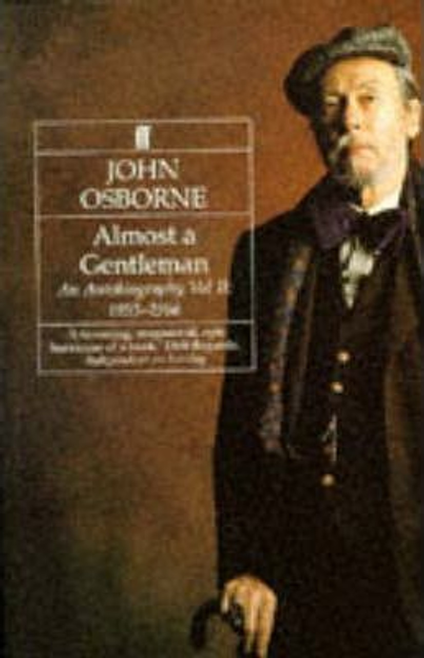 John Osborne / Almost a Gentleman: an Autobiography 195