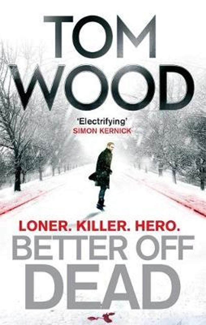 Tom Wood / Better Off Dead