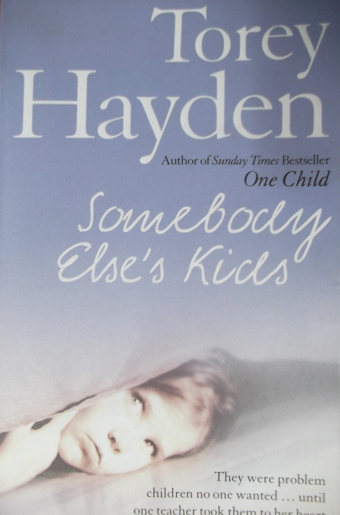 Torey Hayden / Somebody Else's Kids
