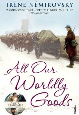 Irene Nemirovsky / All Our Worldly Goods