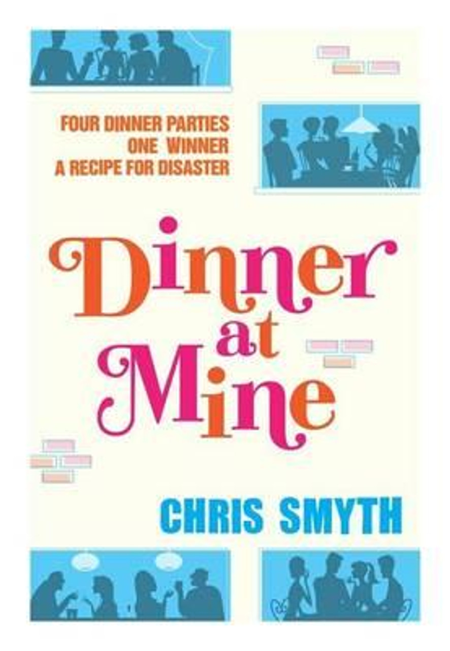 Chris Smyth / Dinner at Mine