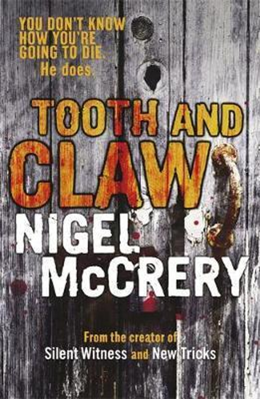 Nigel McCrery / Tooth and Claw
