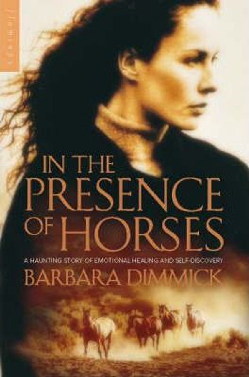 Barbara Dimmick / In the Presence of Horses