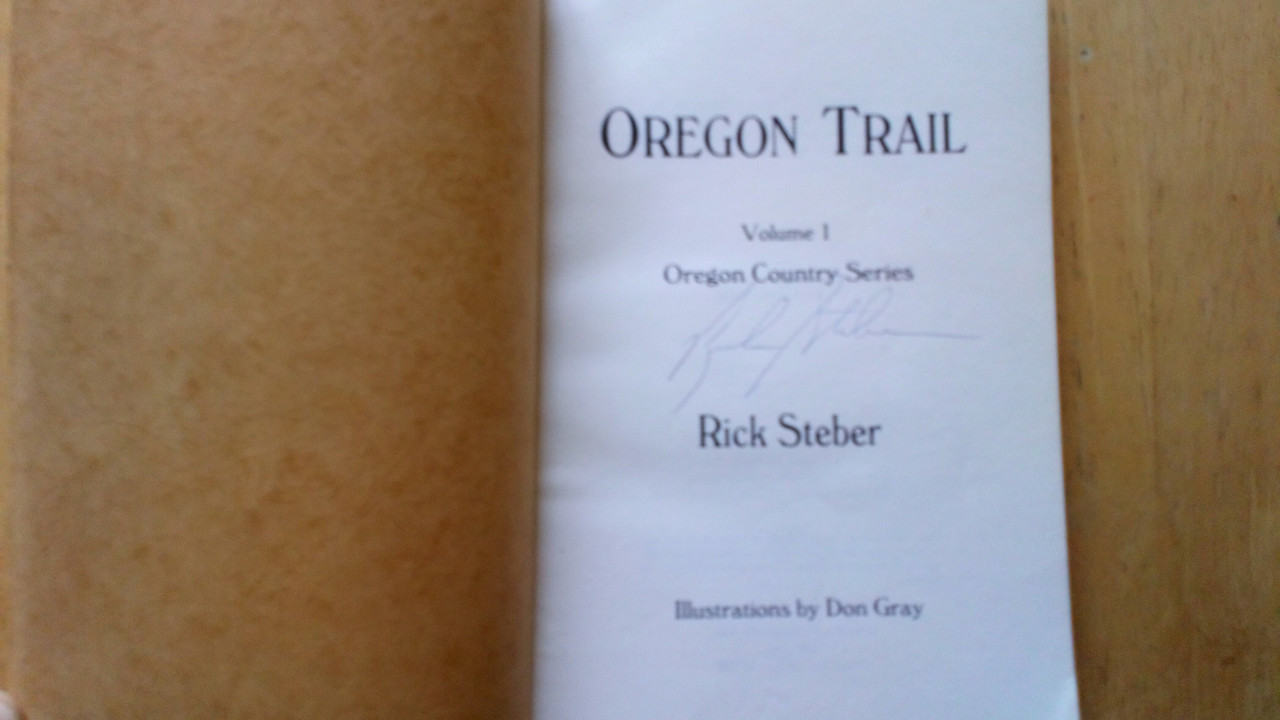 Steber, Rick - Oregon Trail - Signed PB 1986 - Old West