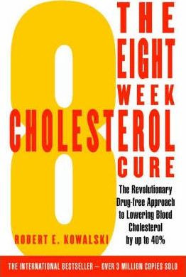 Robert Kowalski / Eight-week Cholesterol Cure