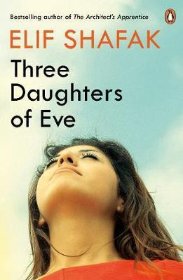 Elif Shafak / Three Daughters of Eve
