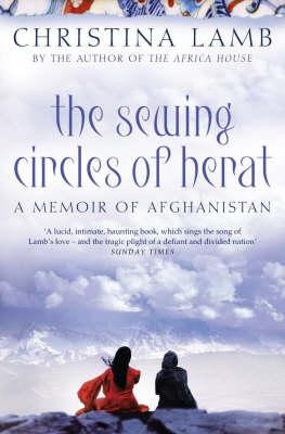 Christina Lamb / The Sewing Circles of Herat