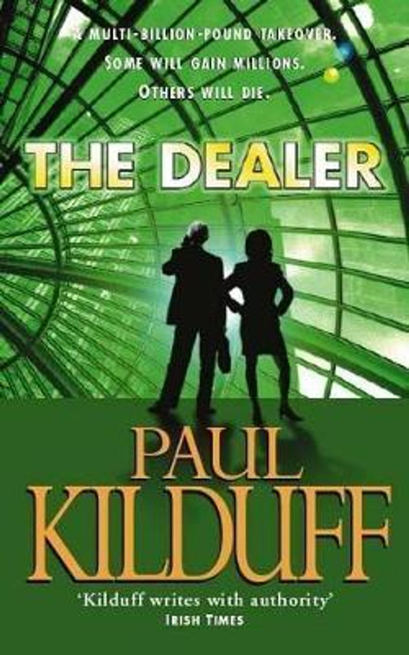 Paul Kilduff / The Dealer