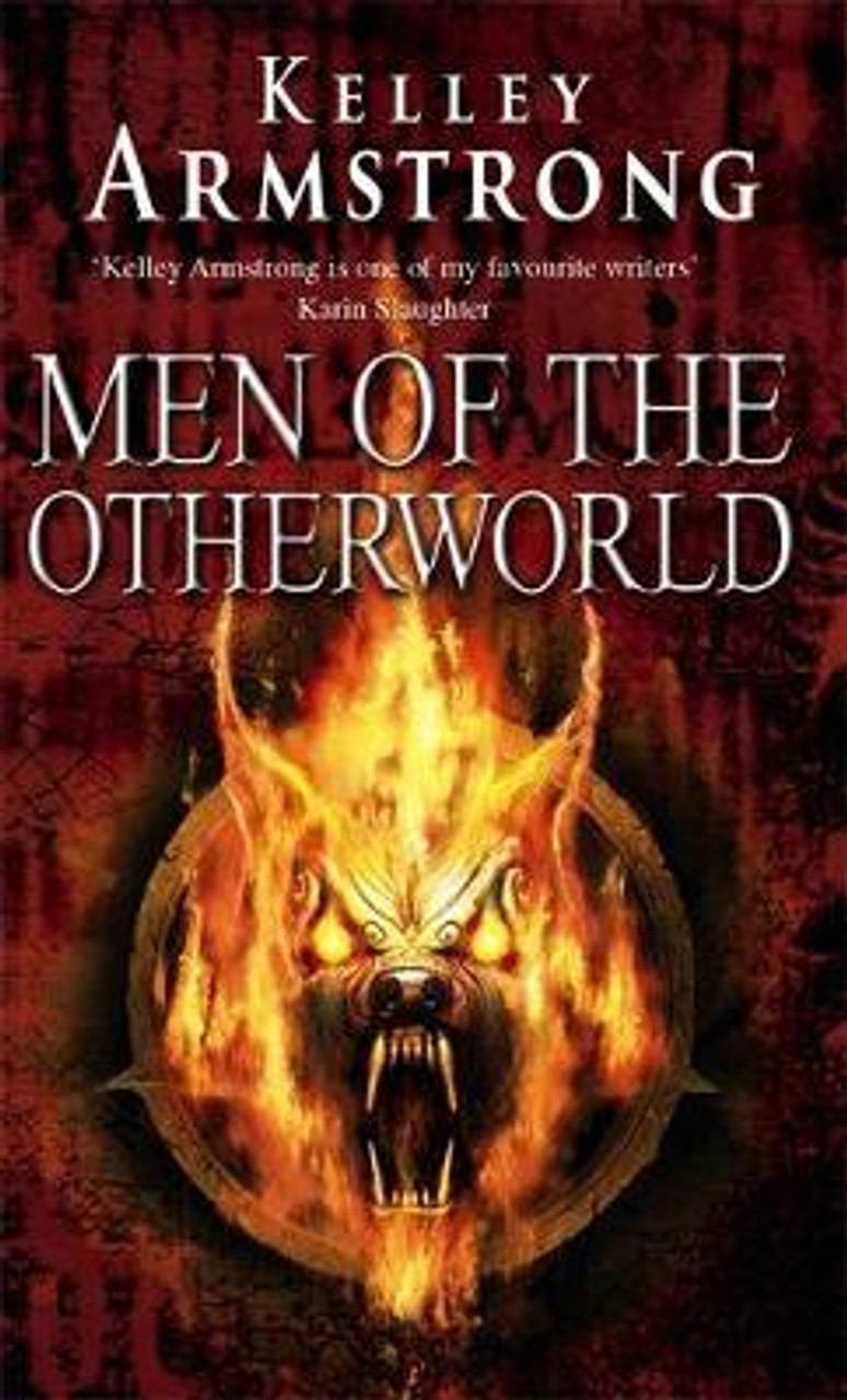 Kelley Armstrong / Men Of The Otherworld