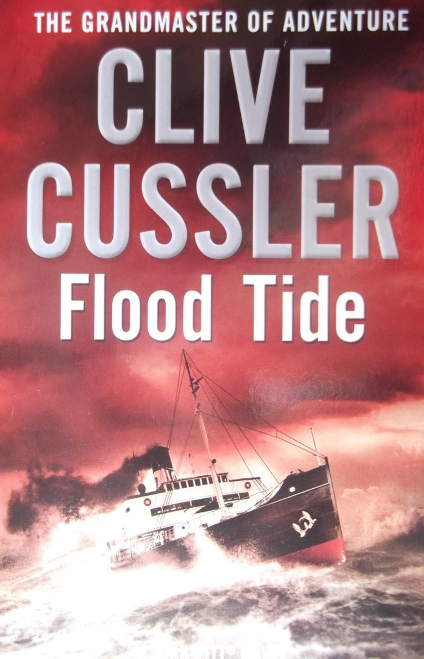 Clive Cussler / Flood Tide ( Dirk Pitt Novel - Book 14 )