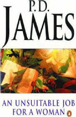P.D. James / An Unsuitable Job for a Woman