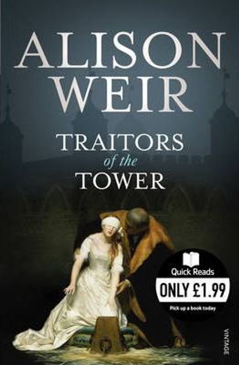 Alison Weir / Traitors of the Tower