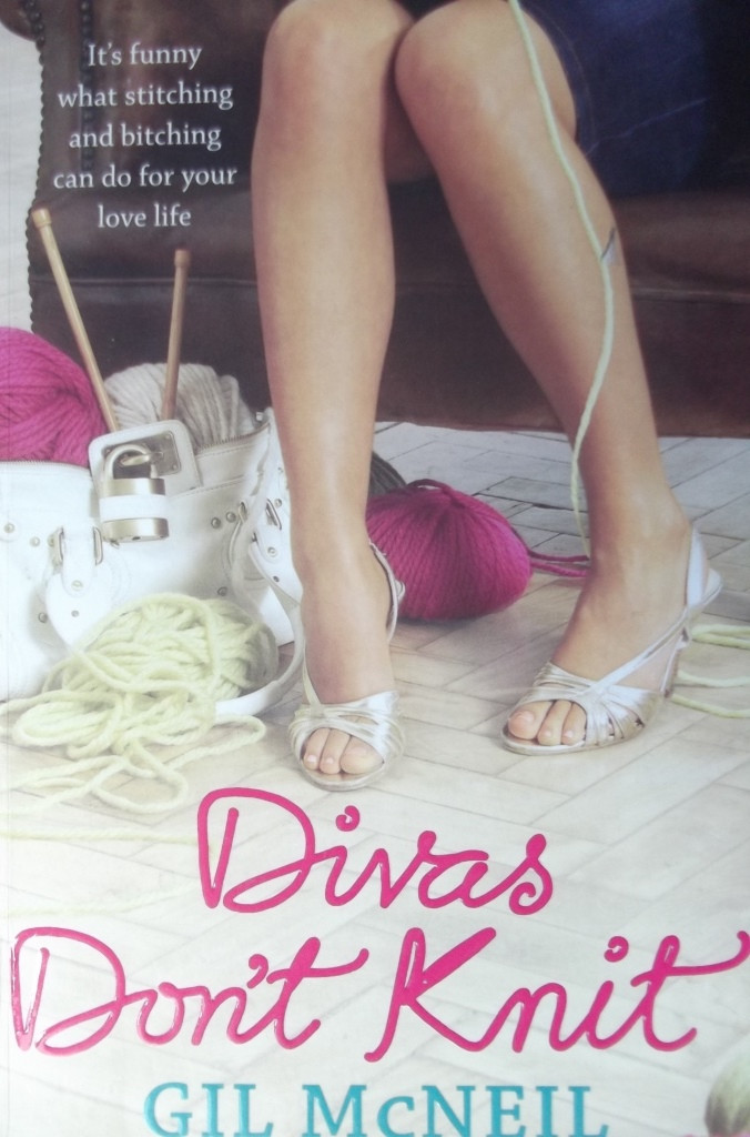 Gil McNeil / Divas Don't Knit