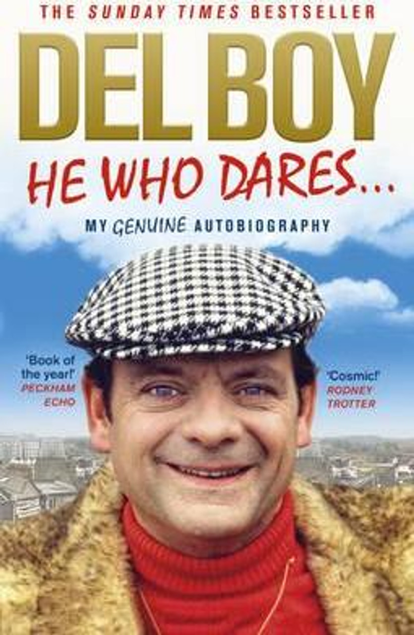 Derek Trotter / Del Boy: He Who Dares Derek Trotter / Del Boy: He Who Dares