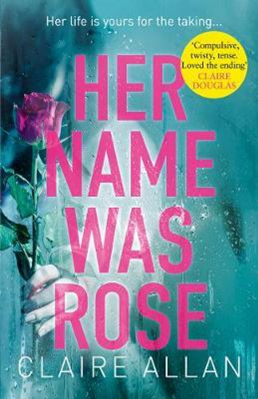 Claire Allan / Her Name Was Rose