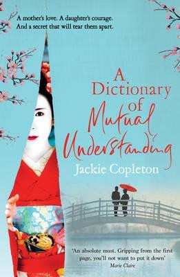 Jackie Copleton / A Dictionary of Mutual Understanding