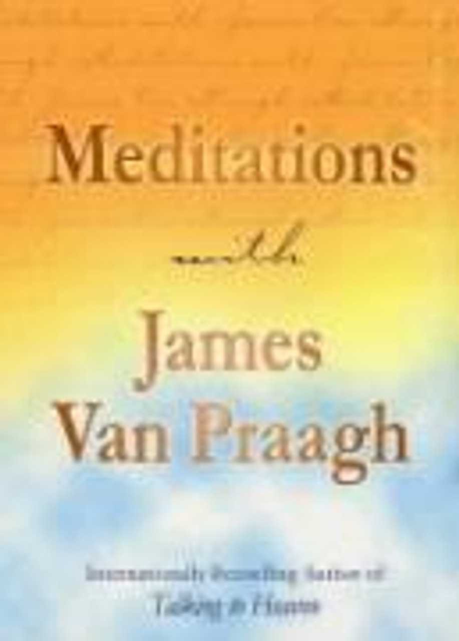 James Van Praagh / Meditations with James Van Praagh